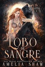 Amelia Shaw - Cambiaformas rechazados 02 - Lobo de sangre.jpg