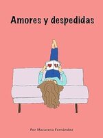 Macarena Fernandez - Amores y despedidas.jpg