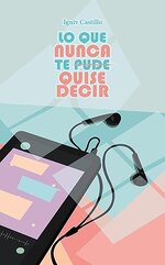 Igniv Castillo - Lo que nunca te pude, quise decir.jpg