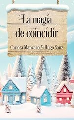 Carlota Manzano & Hugo Sanz - La magia de coincidir.jpg