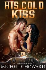 SM Cyborg Redemption 04 - His Cold Kiss - Michelle Howard.jpg