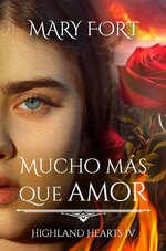 Mary Fort - Highland Hearts 04 - Mucho Mas Que Amor.jpg