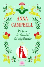 Anna Campbell - Highlanders 05 - El Beso De Navidad Del Highlander.jpg