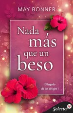 May Bonner - El legado de los Wright 01 - Nada mas que un beso.jpg