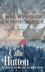 Callie Hutton - Una Navidad en Manchester.jpg