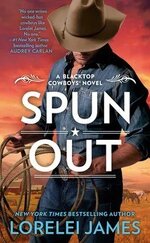 Lorelei James - Serie Blacktop Cowboys 10 - Spun Out.jpg