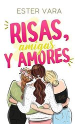 Ester Vara - Risas amigas y amores.jpg