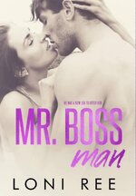 Loni Ree - Loving a Bennett Boy 03 - Mr. Boss Man.jpg