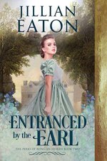 Jillian Eaton - The Perks Of Being And Heiress 02 - Entranced By The Earl.jpg