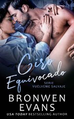 Bronwen Evans - Vuélveme salvaje 02 - Giro equivocado.jpg