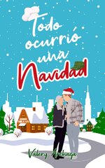 Valery Archaga - Todo ocurrió una Navidad.jpg