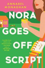 Annabel Monaghan - Nora Goes Off Script.jpg