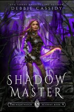 Debbie Cassidy - The Nightwatch Academy 04 - Shadow Master.jpg