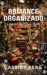 Cassidy Berg - Navidad en Snow Falls 03 - Romance organizado.jpg