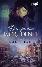 Amber Lake - Detectives londinenses 01 - Una pasion imprudente.jpg