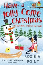 Rosie A. Point - A Very Murder Christmas 03 - Have A Jolly Collie Christmas.jpg