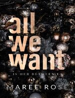 Maree Rose - All we want.jpg