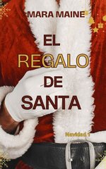 Mara Maine - Relato erótico navideño 01 - El regalo de Santa.jpg