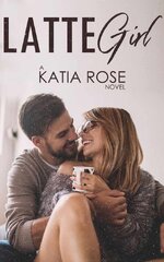 Katia Rose - Latte Girl.jpg