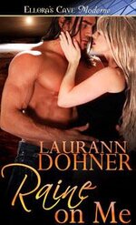 Laurann Dohner - Riding the Raines 02 - Raine on Me.jpg