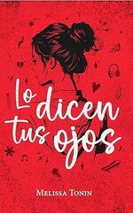 Melissa Tonin - Lo dicen tus ojos.jpg