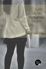 Rosa Castro Palza - El vuelo de la mariposa negra 01 - El vuelo de la mariposa negra.jpg