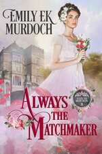 Emily Ek. Murdoch - Never The Bride 08 - Siempre La Casamentera.jpg