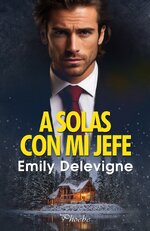 Emily Delevigne - A solas con mi jefe.jpg