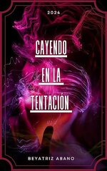 Beyatriz Abano - Dulce Tentacion 02 - Cayendo en la Tentacion.jpg