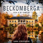 Sara Stridsberg - Beckomberga. Oda a mi familia.jpg