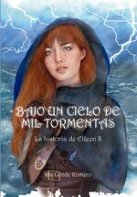 Iria Conde Romero - La historia de Eileen 02 - Bajo un cielo de mil tormentas.jpg