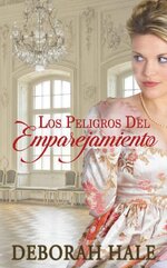 Deborah Hale - Los Peligros Del Emparejamiento  01-02.jpg