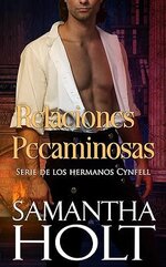 Samantha Holt - Los Hermanos Cynfell 03 - Relaciones pecaminosas.jpg