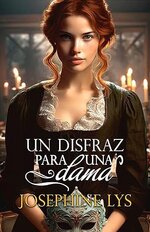 Josephine Lys - Un disfraz para una dama.jpg