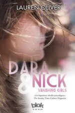 Lauren Oliver - Dara & Nick. Vanishing girls.jpg