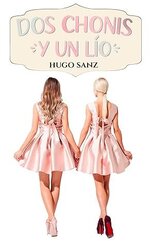 Hugo Sanz - Dos chonis y un lio.jpg