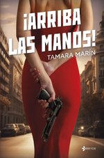 Tamara Marín - !Arriba las manos!.jpg