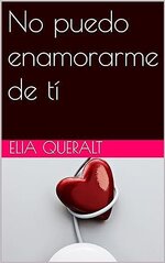 Elia Queralt - Quantum 01 - No puedo enamorarme de ti.jpg