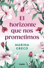 Marina Greco - El horizonte que nos prometimos.jpg