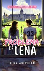 Beca Aberdeen - Campus Sídney 01 - El Problema de Lena. Parte 1 Enamorándome de ti.jpg