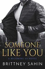 Brittney Sahin - Becoming Us 01 - Someone Like You.jpg