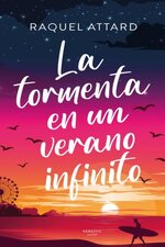 Raquel Attard - La tormenta en un verano infinito.jpg