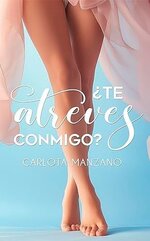 Carlota Manzano - ¿Te atreves conmigo.jpg