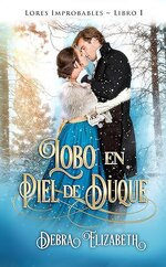 Debra Elizabeth - Lores Improbables 01 - Lobo en Piel de Duque.jpg