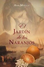 Ana Moglia - El jardin de los naranjos.jpg