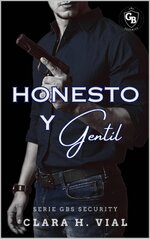 Clara H. Vial - GBS Security 02 - Honesto y gentil.jpg