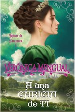 Veronica Mengual - Reinas de corazones 03 - A una caricia de ti.jpg