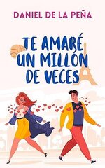 Daniel de la Peña - Te amare un millon de veces.jpg