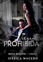 Jéssica Macedo - Mafia Bellucci 02 - Virgen prohibida.jpg