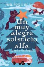 Renee Rose - Un muy alegre solsticio alfa.jpg